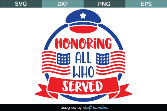 Honoring All Who Served SVG Quote: A Designer's Review
