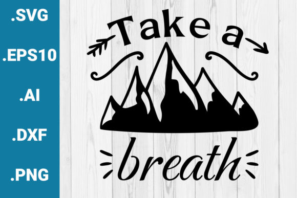 Take a Breath Camping SVG Quote: A Designer's Review